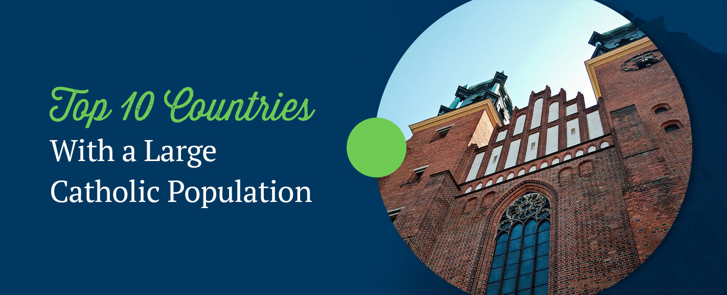 Top 10 Countries With a Large Catholic Population