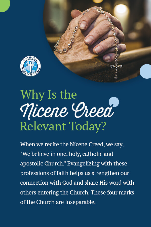 Why Is the Nicene Creed Relevant Today?