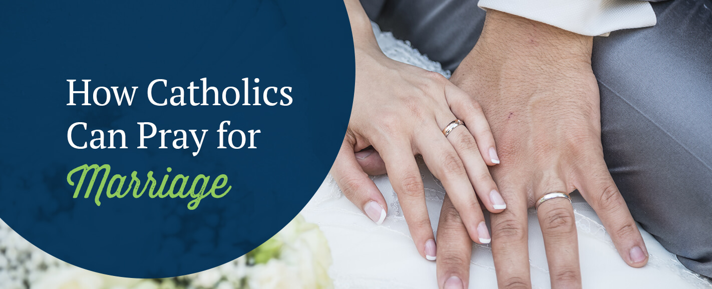 How Catholics Can Pray for Marriages
