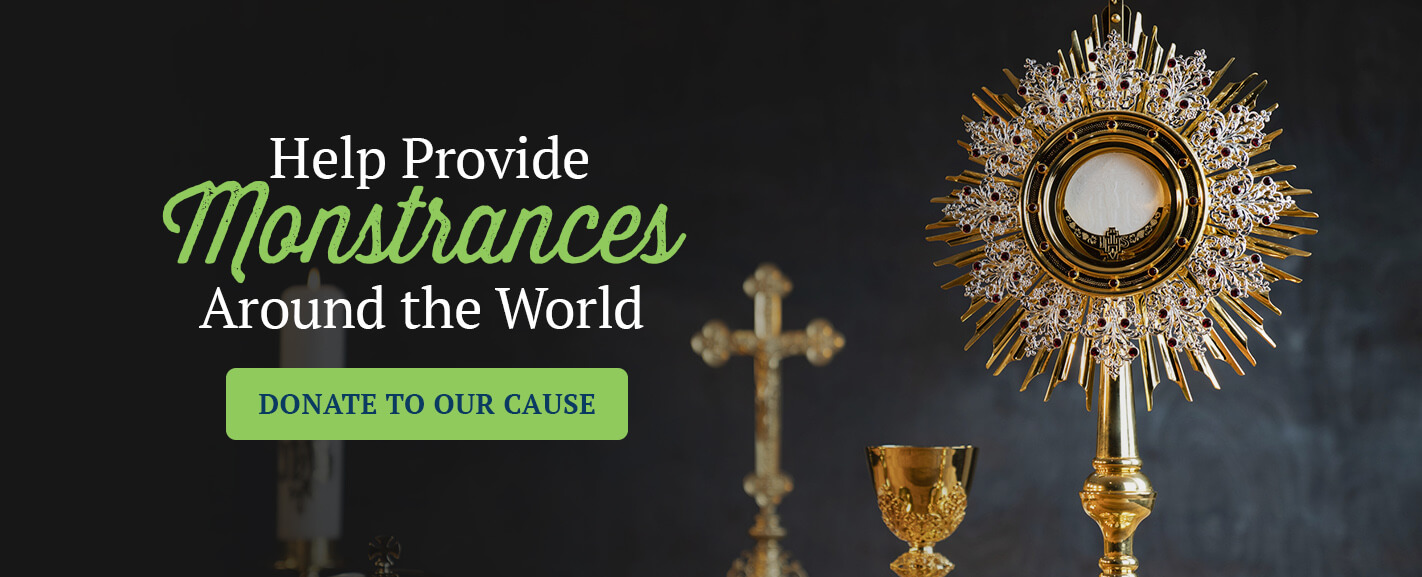 Help Provide Monstrances Around the World