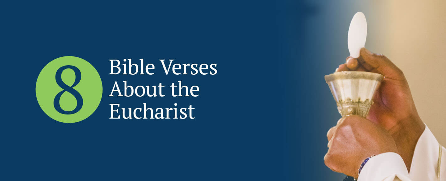 8 Bible Verses About the Eucharist