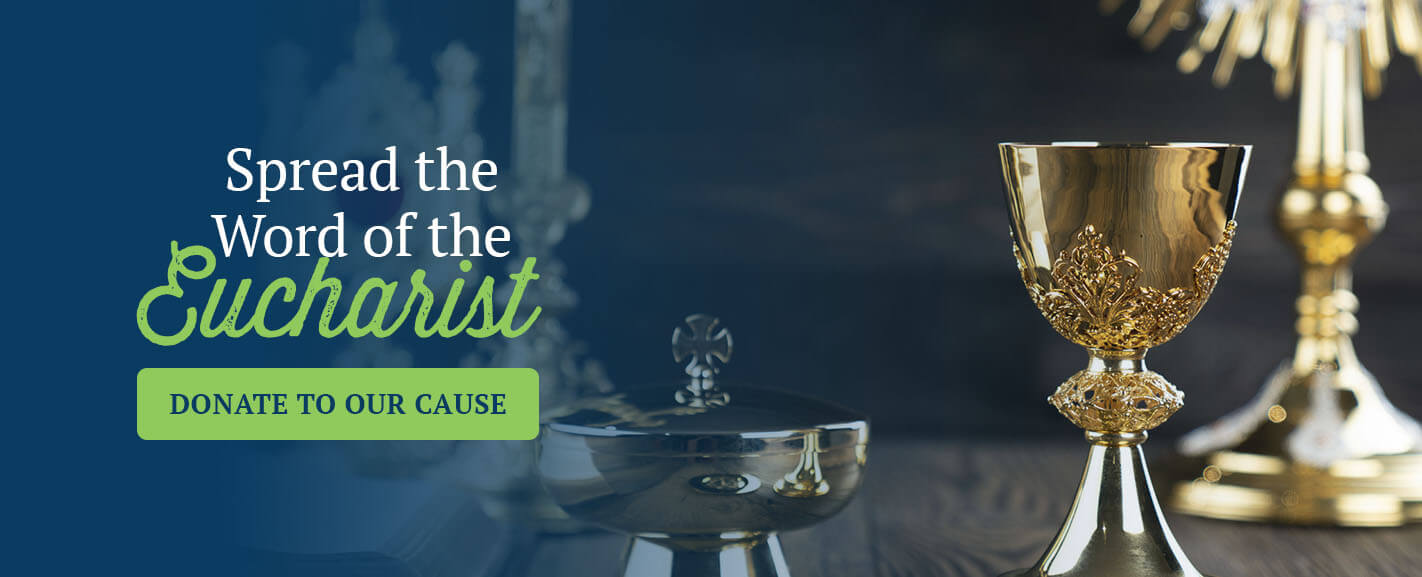 Spread the Word of the Eucharist